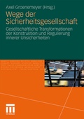 Cover: Wege der Sicherheitsgesellschaft - VS Verlag f&uuml;r Sozialwissenschaften