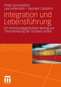 Cover: Integration und Lebensf&uuml;hrung - VS Verlag f&uuml;r Sozialwissenschaften