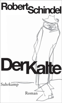 Enlarge image Cover: Der Kalte - Suhrkamp