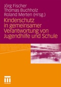 Cover: Kinderschutz in gemeinsamer Verantwortung von Jugendhilfe und Schule - VS Verlag f&uuml;r Sozialwissenschaften