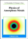 Cover: Physics of Amorphous Metals - Wiley-VCH