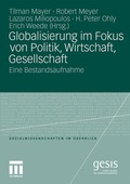 Cover: Globalisierung im Fokus von Politik, Wirtschaft, Gesellschaft - VS Verlag f&uuml;r Sozialwissenschaften