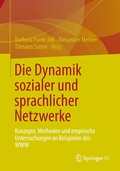 Cover: Die Dynamik sozialer und sprachlicher Netzwerke - Springer VS