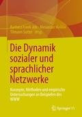 Cover: Die Dynamik sozialer und sprachlicher Netzwerke - Springer VS