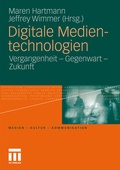 Cover: Digitale Medientechnologien - VS Verlag f&uuml;r Sozialwissenschaften