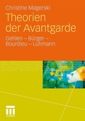 Cover: Theorien der Avantgarde - VS Verlag f&uuml;r Sozialwissenschaften