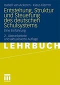 Cover: Entstehung, Struktur und Steuerung des deutschen Schulsystems - VS Verlag f&uuml;r Sozialwissenschaften