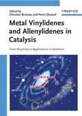 Cover: Metal Vinylidenes and Allenylidenes in Catalysis - Wiley-VCH