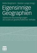 Cover: Eigensinnige Geographien - VS Verlag f&uuml;r Sozialwissenschaften