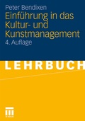 Cover: Einf&uuml;hrung in das Kultur- und Kunstmanagement - VS Verlag f&uuml;r Sozialwissenschaften