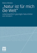 Cover: "Natur ist f&uuml;r mich die Welt" - VS Verlag f&uuml;r Sozialwissenschaften