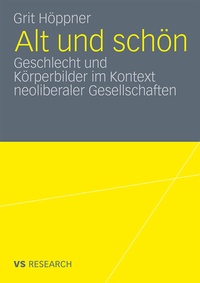 Abbildung von: Alt und schön - VS Verlag für Sozialwissenschaften