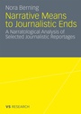 Cover: Narrative Means to Journalistic Ends - VS Verlag für Sozialwissenschaften