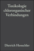 Cover: Toxikologie chlororganischer Verbindungen - Wiley-VCH