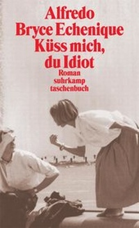 Abbildung von: Küss mich, du Idiot - Suhrkamp