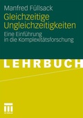 Cover: Gleichzeitige Ungleichzeitigkeiten - VS Verlag f&uuml;r Sozialwissenschaften