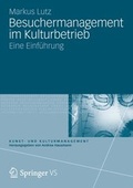 Cover: Besuchermanagement Im Kulturbetrieb - VS Verlag fur Sozialwissenschaften