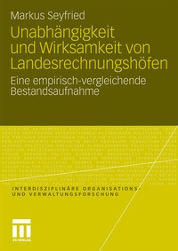 Abbildung von: Unabhängigkeit und Wirksamkeit von Landesrechnungshöfen - VS Verlag für Sozialwissenschaften
