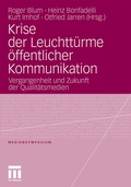 Cover: Krise der Leuchtt&uuml;rme &ouml;ffentlicher Kommunikation - VS Verlag f&uuml;r Sozialwissenschaften