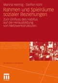 Cover: Rahmen und Spielr&auml;ume sozialer Beziehungen - VS Verlag f&uuml;r Sozialwissenschaften