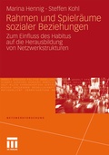 Cover: Rahmen und Spielr&auml;ume sozialer Beziehungen - VS Verlag f&uuml;r Sozialwissenschaften
