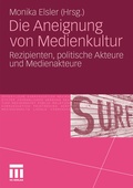 Cover: Die Aneignung von Medienkultur - VS Verlag f&uuml;r Sozialwissenschaften