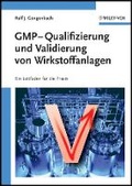 Cover: GMP-Qualifizierung und Validierung von Wirkstoffanlagen - Wiley-VCH