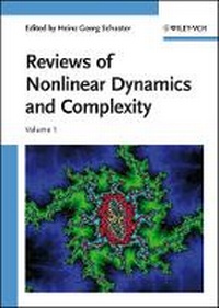 Enlarge image Cover: Reviews of Nonlinear Dynamics and Complexity Volume 1 - Wiley-VCH