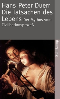 Enlarge image Cover: Der Mythos vom Zivilisationsprozeß - Suhrkamp