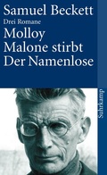Cover: Molloy. Malone stirbt. Der Namenlose - Suhrkamp