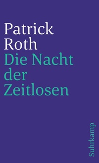 Abbildung von: Die Nacht der Zeitlosen - Suhrkamp