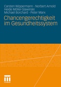 Cover: Chancengerechtigkeit im Gesundheitssystem - VS Verlag f&uuml;r Sozialwissenschaften