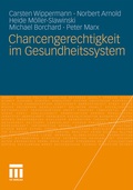 Cover: Chancengerechtigkeit im Gesundheitssystem - VS Verlag f&uuml;r Sozialwissenschaften