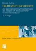 Cover: Raum Macht Geschlecht - VS Verlag f&uuml;r Sozialwissenschaften