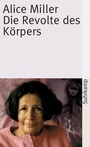 Cover: Die Revolte des Körpers - Suhrkamp