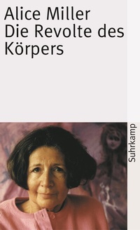 Abbildung von: Die Revolte des Körpers - Suhrkamp