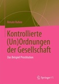 Cover: Kontrollierte (Un)Ordnungen Der Gesellschaft - VS Verlag fur Sozialwissenschaften