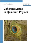 Cover: Coherent States in Quantum Physics - Wiley-VCH