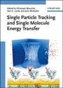 Cover: Single Particle Tracking and Single Molecule Energy Transfer - Wiley-VCH