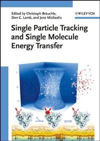 Enlarge image Cover: Single Particle Tracking and Single Molecule Energy Transfer - Wiley-VCH