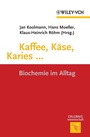 Cover: Kaffee, Käse, Karies ... - Wiley-VCH