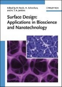 Enlarge image Cover: Surface Design - Applications in Bioscience and Nanotechnology - Wiley-VCH