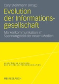 Cover: Evolution der Informationsgesellschaft - VS Verlag f&uuml;r Sozialwissenschaften