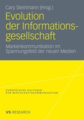 Cover: Evolution der Informationsgesellschaft - VS Verlag f&uuml;r Sozialwissenschaften