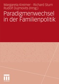 Cover: Paradigmenwechsel in der Familienpolitik - VS Verlag f&uuml;r Sozialwissenschaften