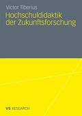 Cover: Hochschuldidaktik der Zukunftsforschung - VS Verlag f&uuml;r Sozialwissenschaften
