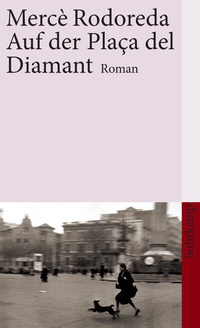 Abbildung von: Auf der Plaça del Diamant - Suhrkamp