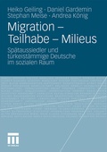 Cover: Migration - Teilhabe - Milieus - VS Verlag f&uuml;r Sozialwissenschaften