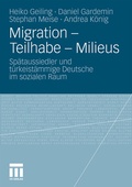 Cover: Migration - Teilhabe - Milieus - VS Verlag f&uuml;r Sozialwissenschaften