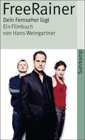 Cover: Free Rainer. Dein Fernseher l&uuml;gt - Suhrkamp